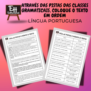 Através das pistas das classes gramaticais, coloque o texto em ordem.