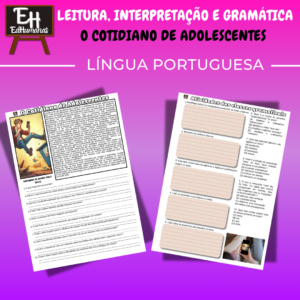 Leitura, interpretação e gramática - O Cotidiano de Adolescentes
